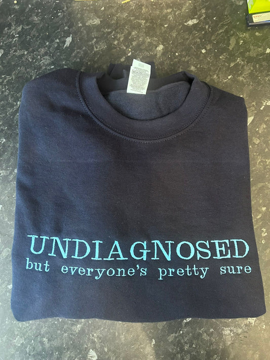 QM 'Undiagnosed but everyone's pretty sure' Sweatshirt